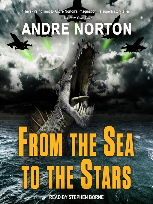 Title details for From the Sea to the Stars by Andre Norton - Available